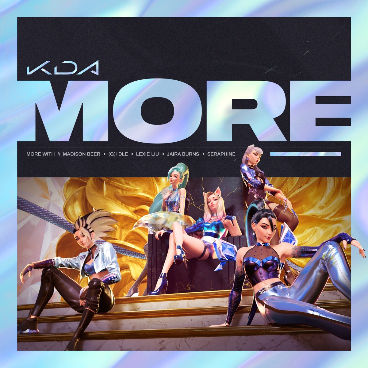 MORE (feat. 刘柏辛Lexie, Jaira Burns, Seraphine & League of Legends Music) - Single by K/DA, Madison Beer & i-dle album cover