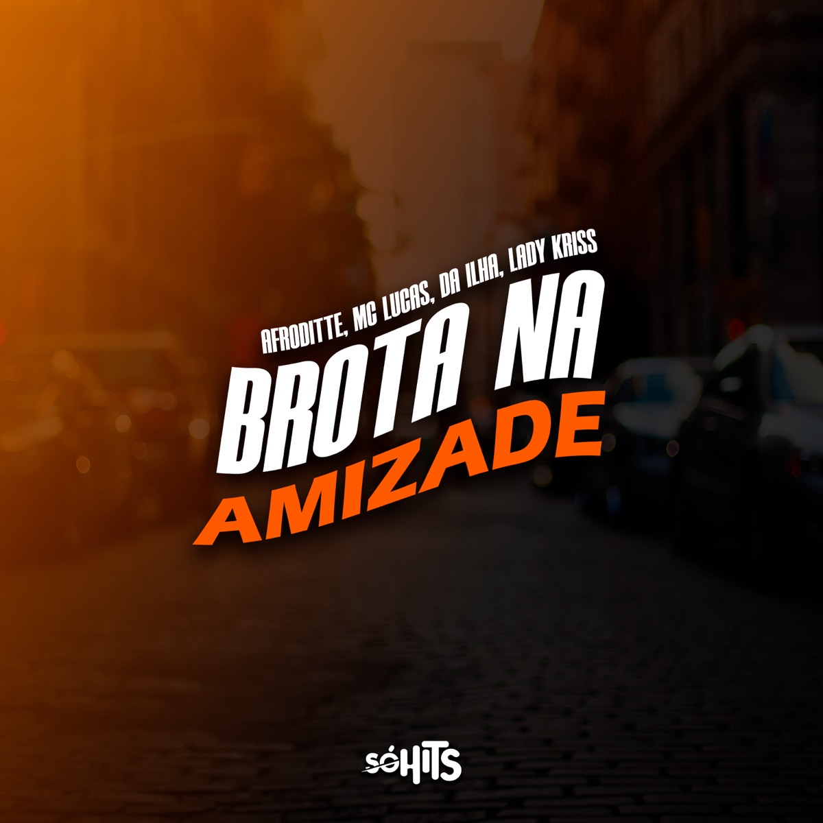 Brota Na Amizade (feat. Lady Kriss) - Single by Afroditte, MC LUCAS & Da ILha album cover