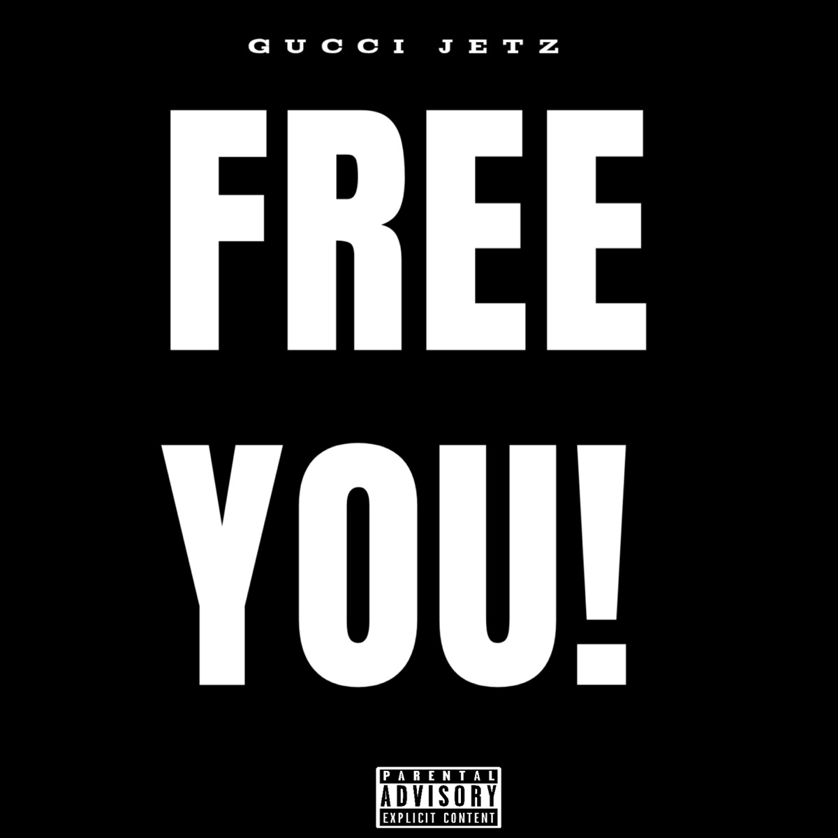 Free You! - Single by Gucci Jetz & MrShutemDown album cover