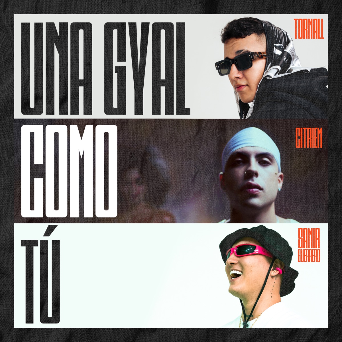 Una Gyal Como Tú - Single by Tornall, CITRIEM & Samir Guerrero album cover