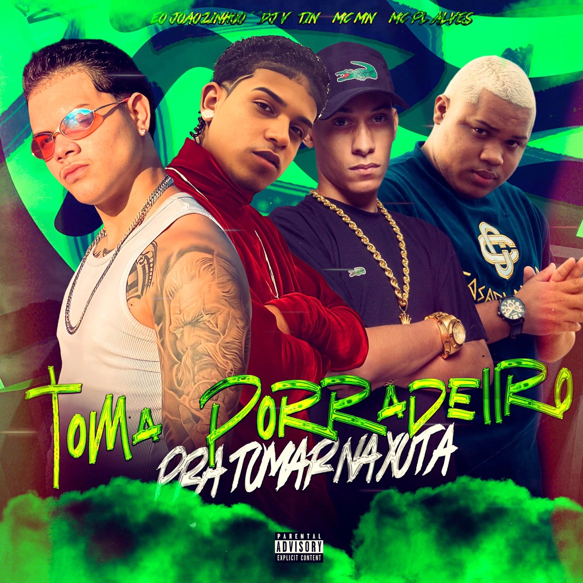 Toma Porradeiro Pra Toma Na Xota - Single by Éo Joãozinhoo, DJ V-TIN, MC PL Alves & MC MN album cover