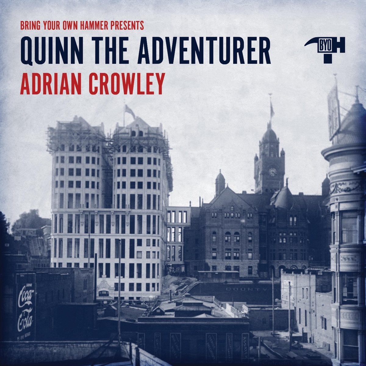 Quinn the Adventurer - Single by Adrian Crowley & Bring Your Own Hammer album cover