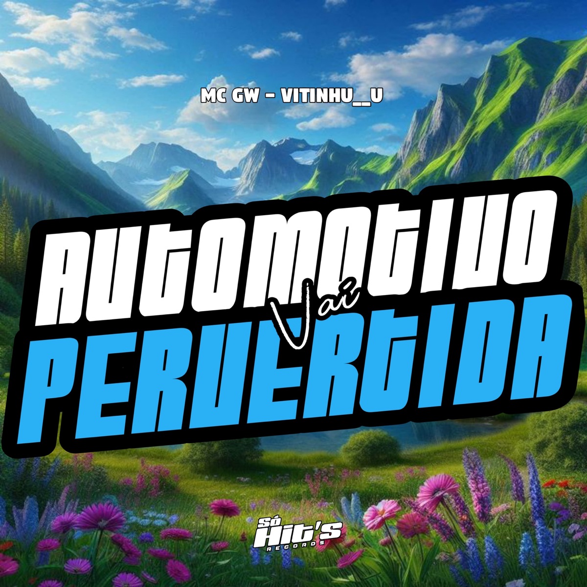 Automotivo Vai Pervertida - Single by Vitinhu__u & Mc Gw album cover