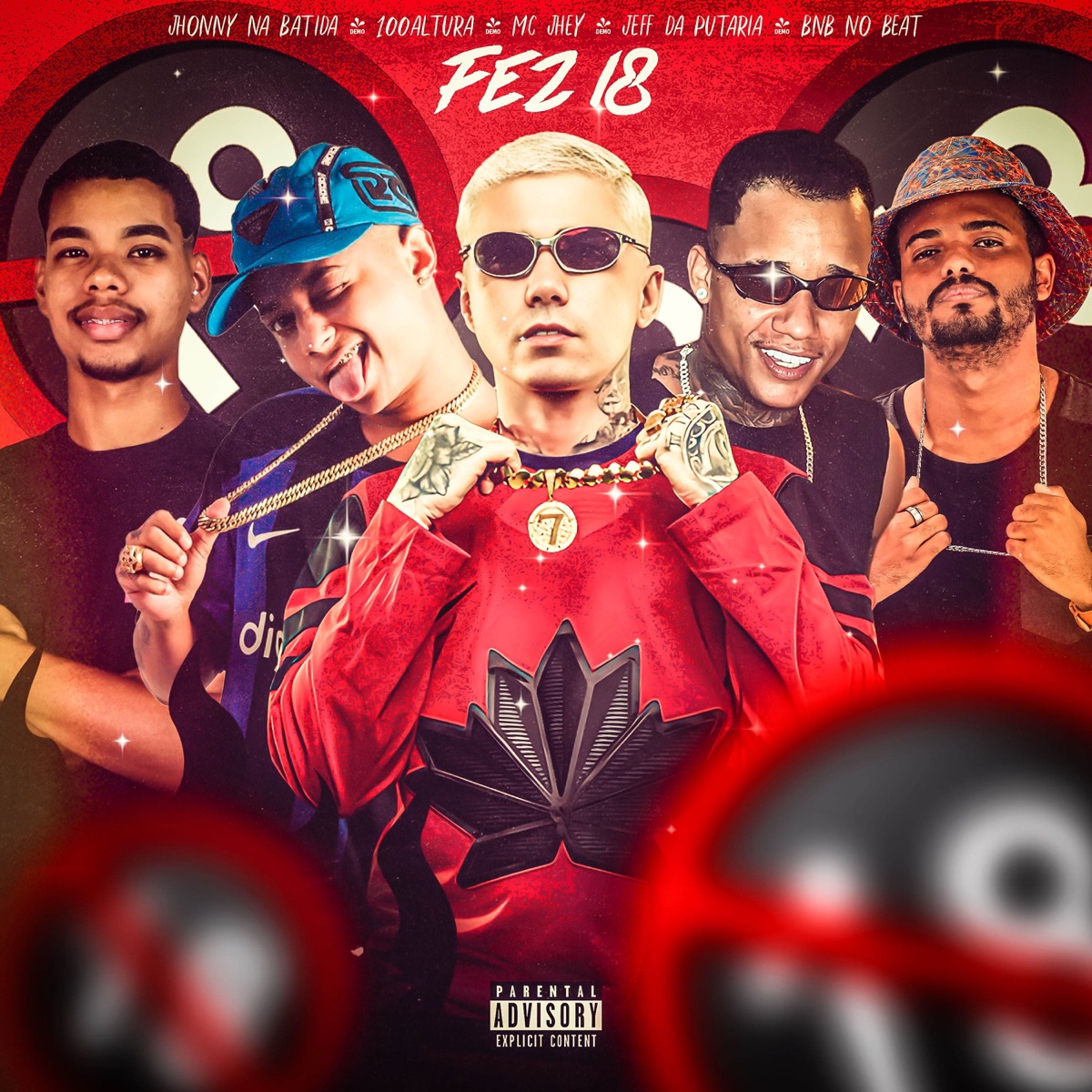 Fez 18 (feat. Jhonny Na Batida & BNB No Beat) - Single by 100Altura, jeff da putaria & Mc Jhey album cover