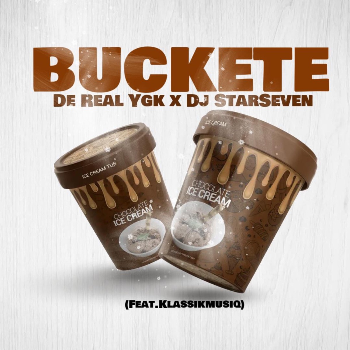 Buckete (feat. DjStarSeven & KlassikMusiq) - Single by De Real Ygk album cover