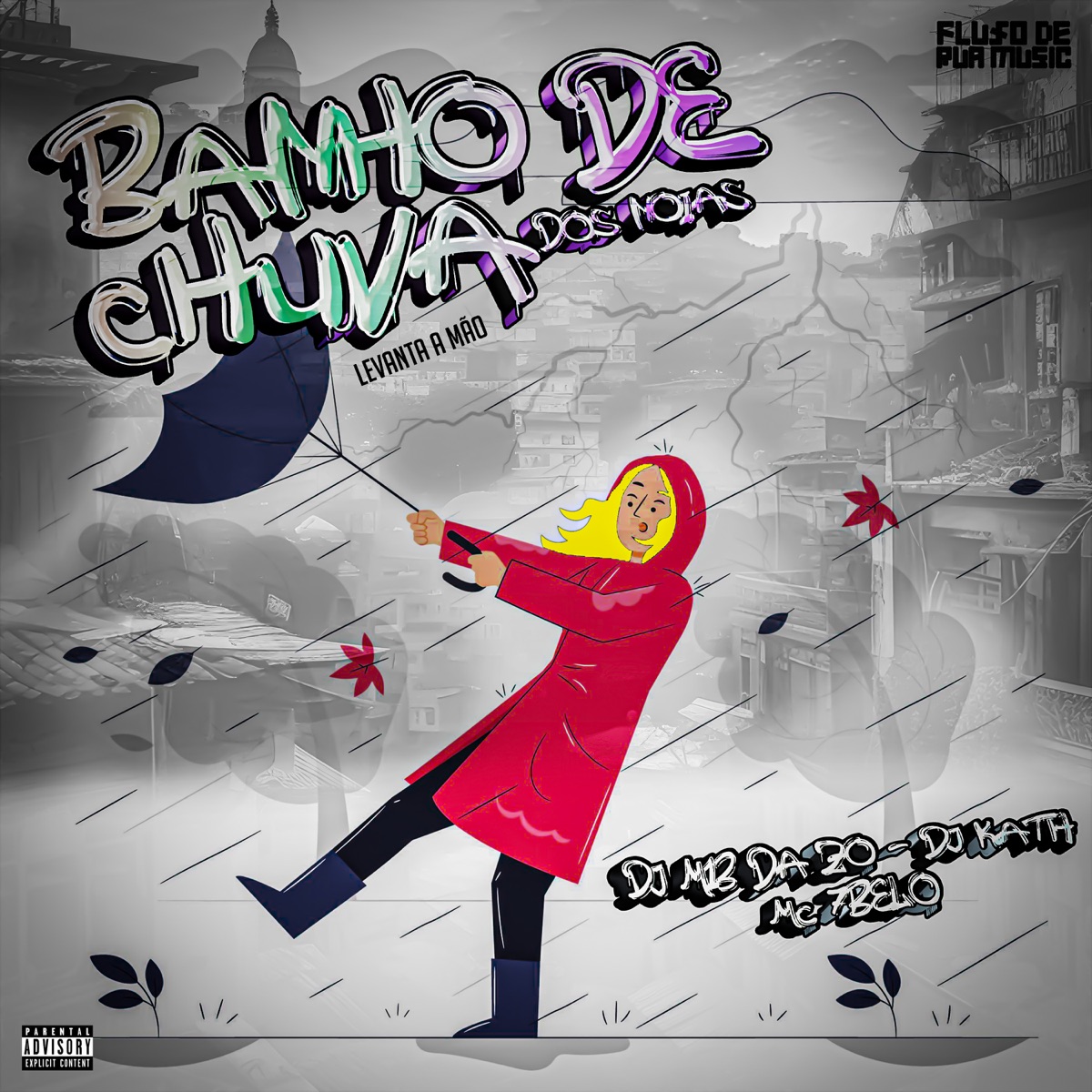 Banho de Chuva dos Noias - Levanta a Mão - Single by DJ M13 DA ZO, DJ KATH & Mc 7Belo album cover