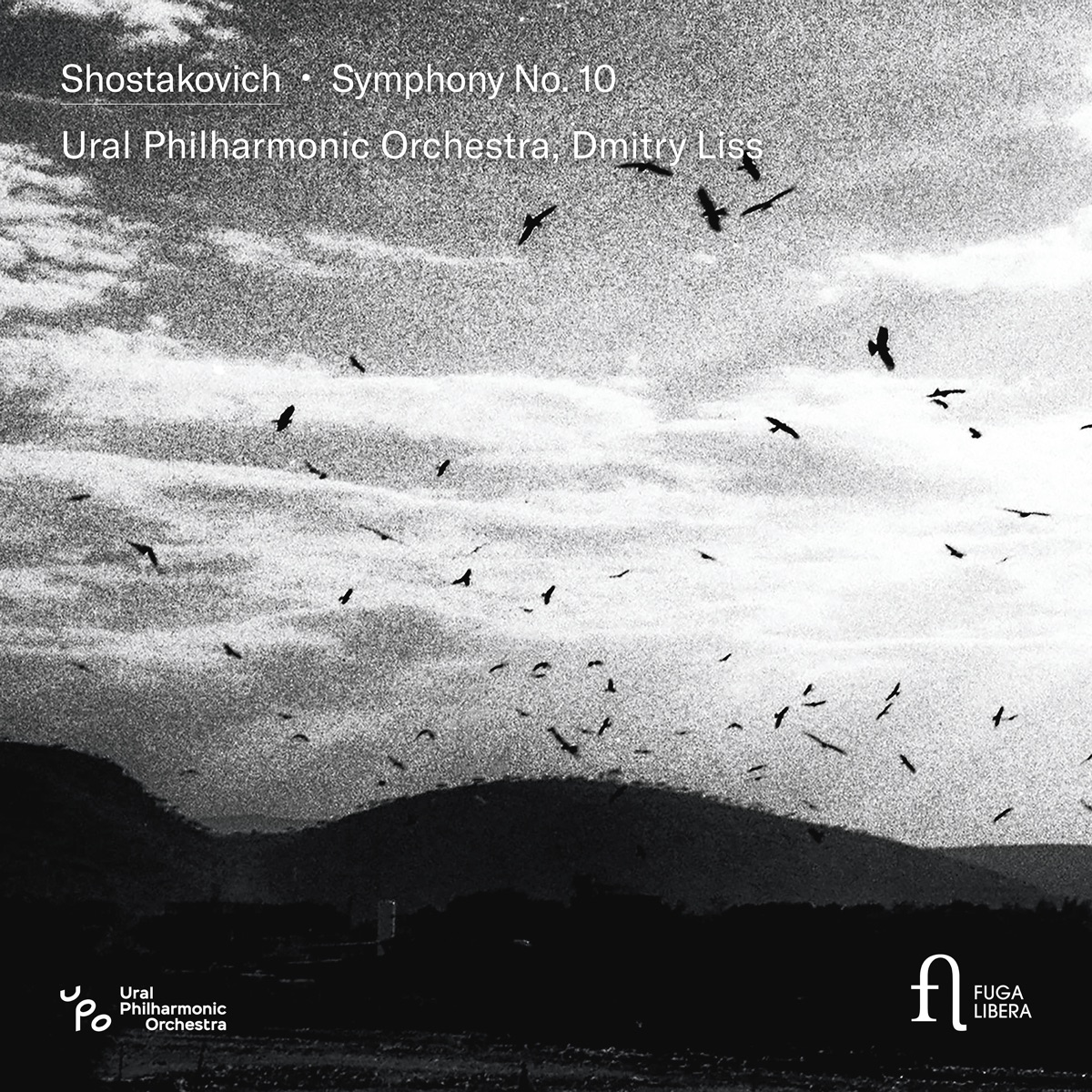 Shostakovich: Symphony No. 10 by Ural Philharmonic Orchestra & Dmitry Liss album cover