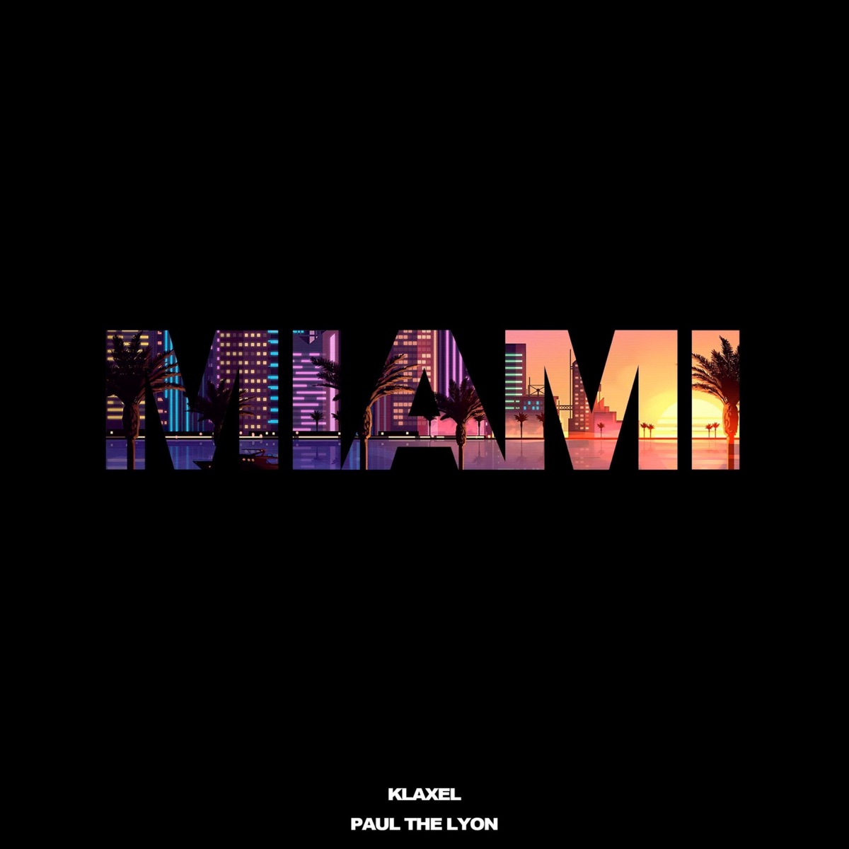 Miami - Single by Klaxel & Paul The Lyon album cover
