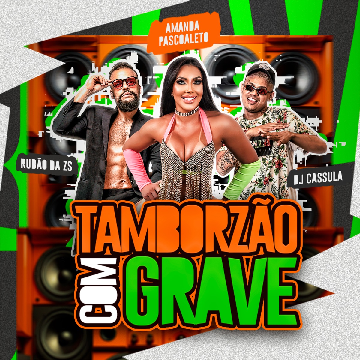 Tamborzão Com Grave - Single by Rubão da Zs & Amanda Pascoaleto album cover