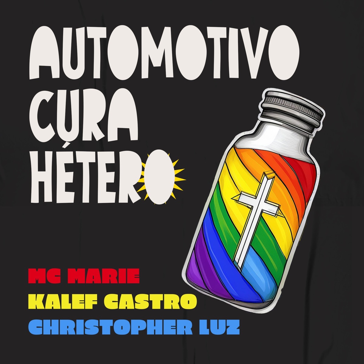 AUTOMOTIVO CURA HÉTERO - Single by Christopher Luz, Kalef Castro & Mc Marie album cover