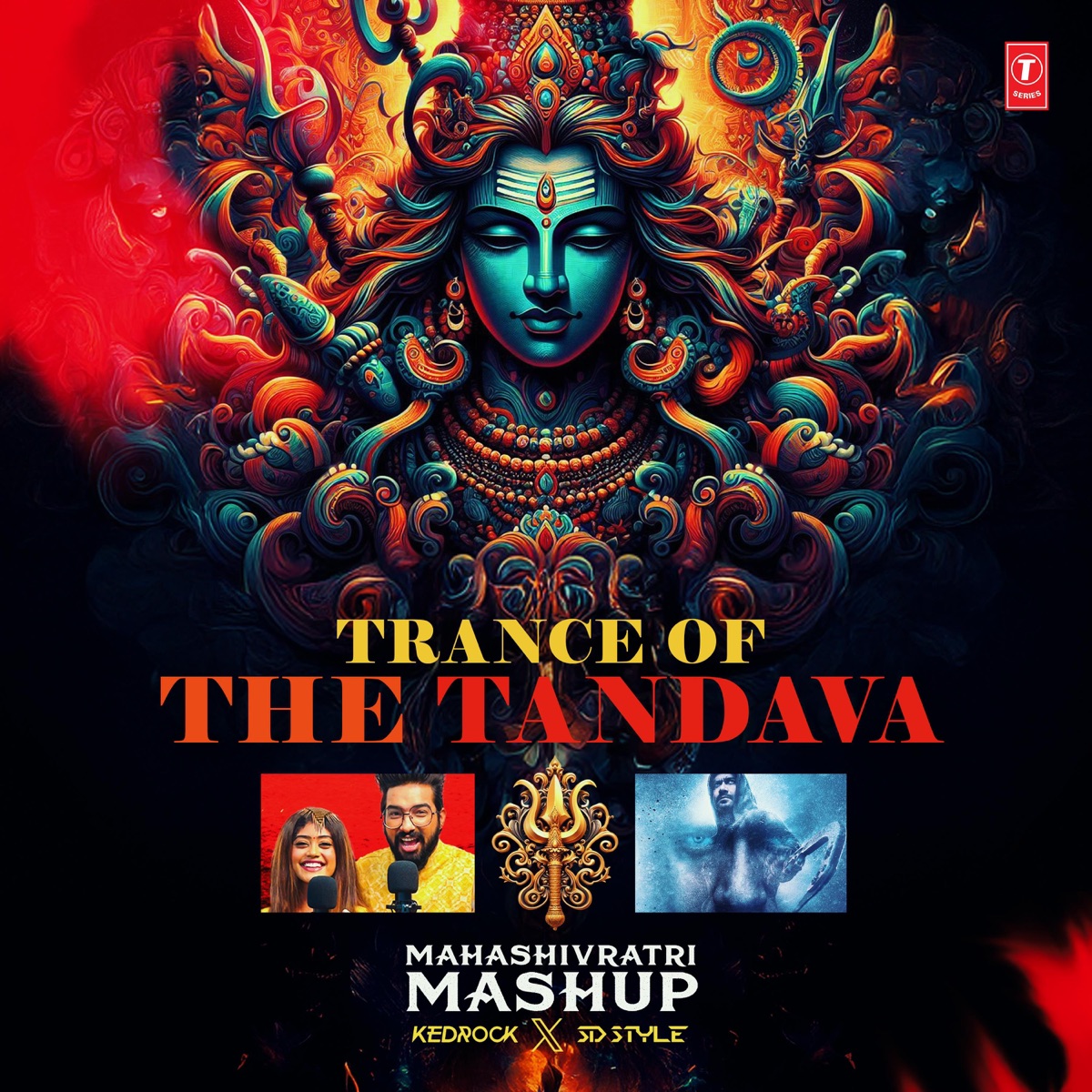 Trance Of The Tandava - Mahashivratri Mashup - Single by Sachet Tandon, Parampara Tandon, Viruss, Mohit Chauhan, Sukhwinder Singh, Badshah, Megha Sriram Dalton, Anugrah & Sandeep Shrivastava album cover