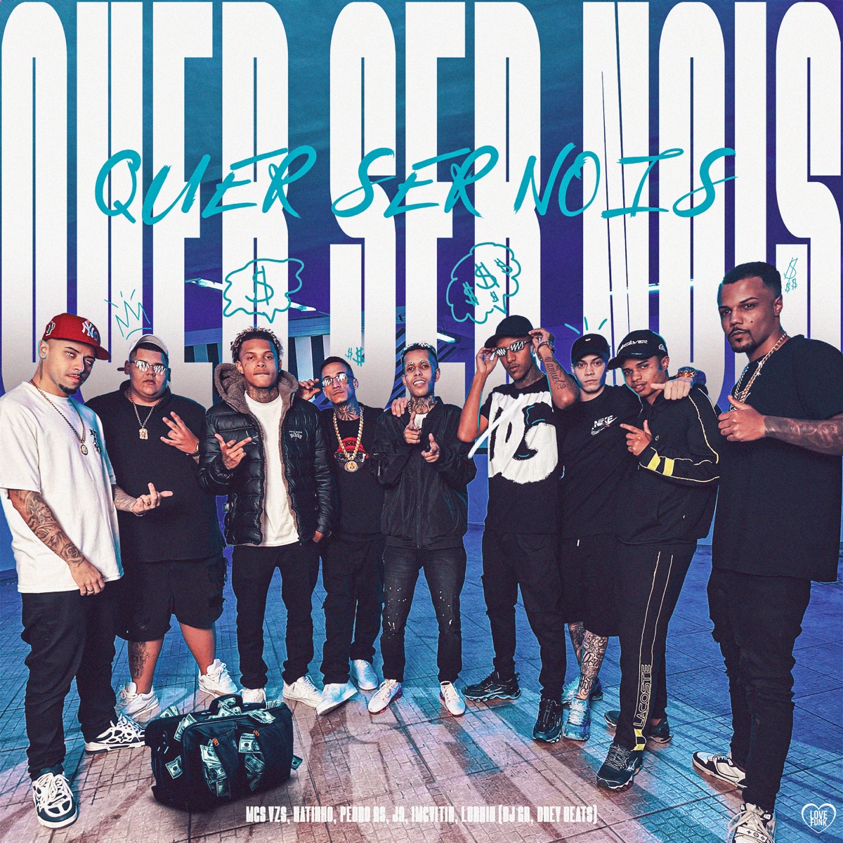 Quer Ser Nóis (feat. MC Lurhian, DJ GR, Mc J9, dreybeatzz & imcvitin) - Single by Mc Vzs, Mc Pedro Rs & Mc Natinho album cover