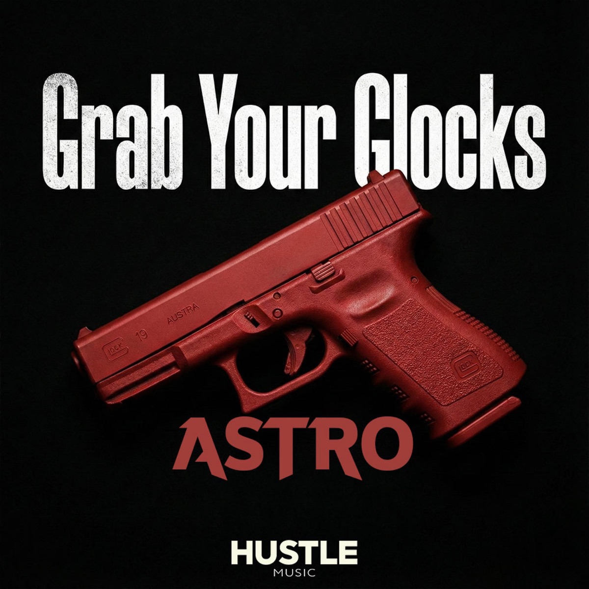 Grab Your Glocks - Single by ASTRO album cover
