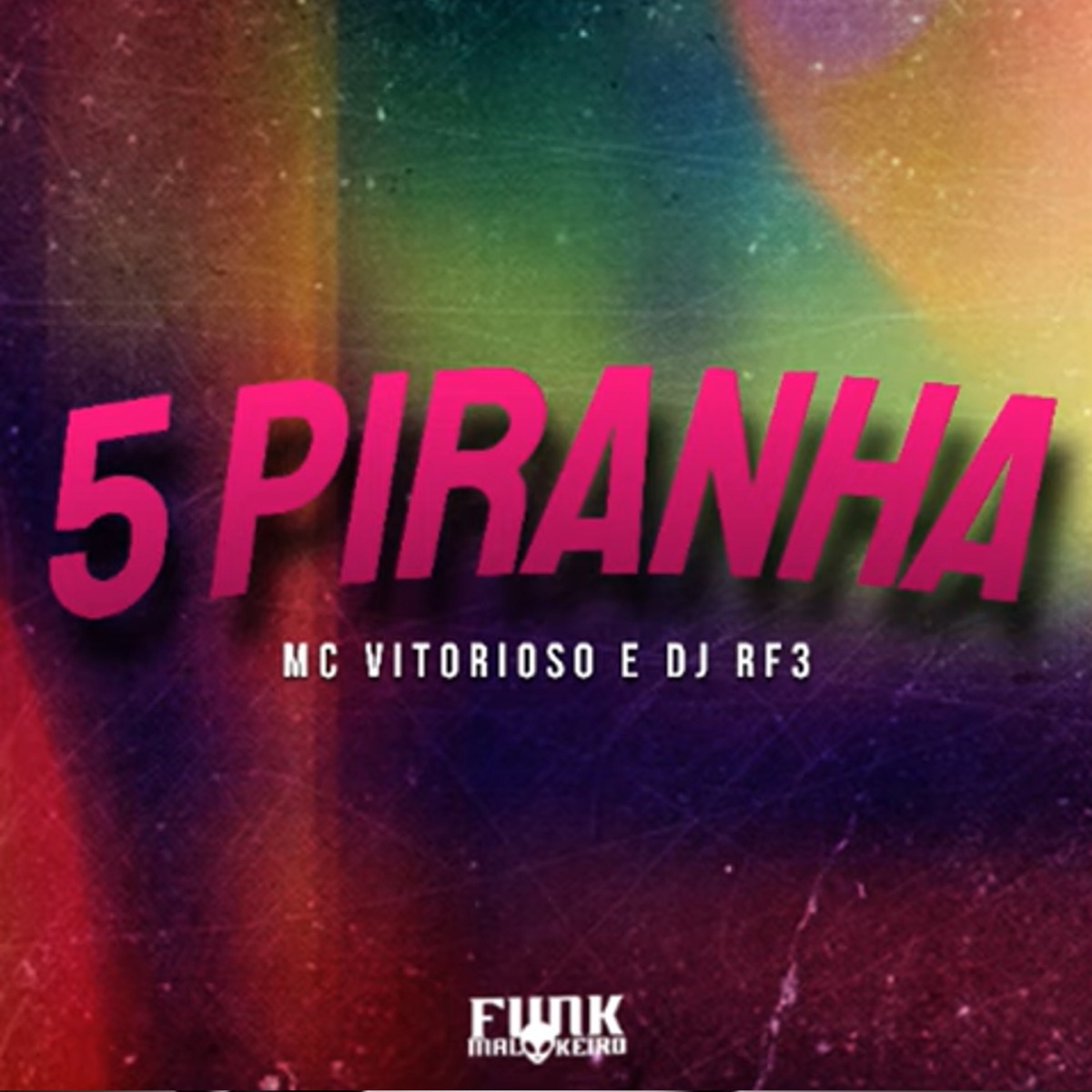 5 Piranha - Single by MC Vitorioso, DJ RF3 & Funk Malokeiro album cover