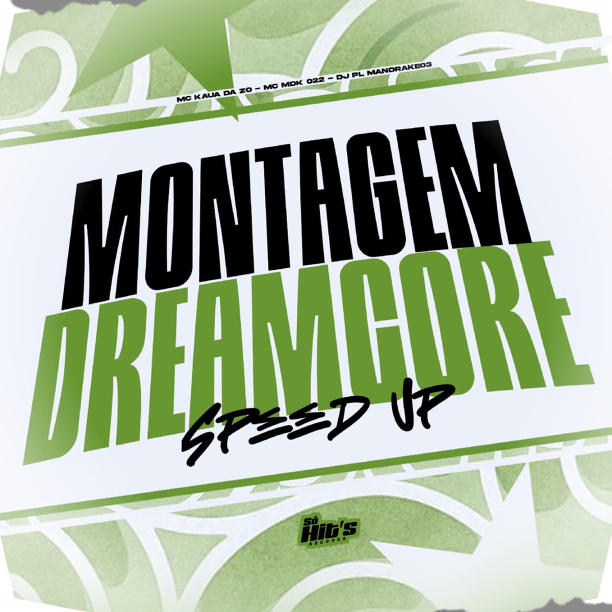 Montagem Dreamcore (Speed Up) - Single by DJ PL MANDRAKE03, MC MDK 022 & MC KAUÃ DA ZO album cover