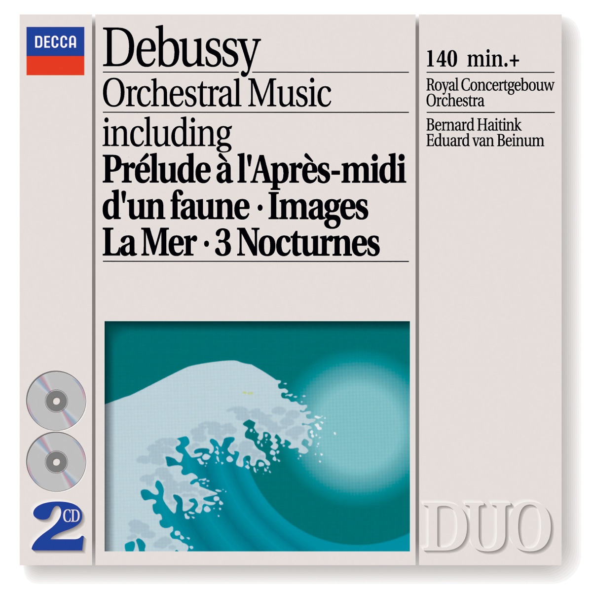 Debussy: Orchestral Music - Prélude à l'après-midi d'un faune, Images, La Mer, 3 Nocturnes by Bernard Haitink, Royal Concertgebouw Orchestra & Eduard van Beinum album cover