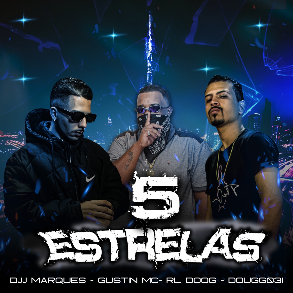 5 Estrelas (feat. Gustin MC) - Single by RL DooG, djjmarques & dougg031 album cover