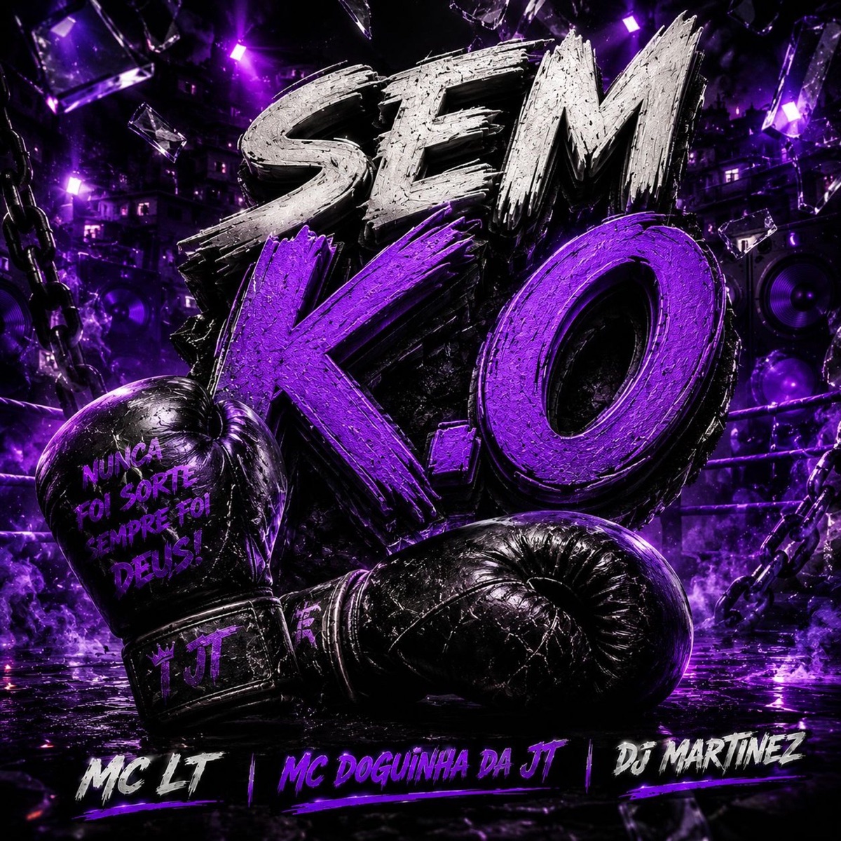 Sem K.O - Single by Mc LT Oficial, MC DOGUINHA DA JT & DJ MARTINEZ album cover