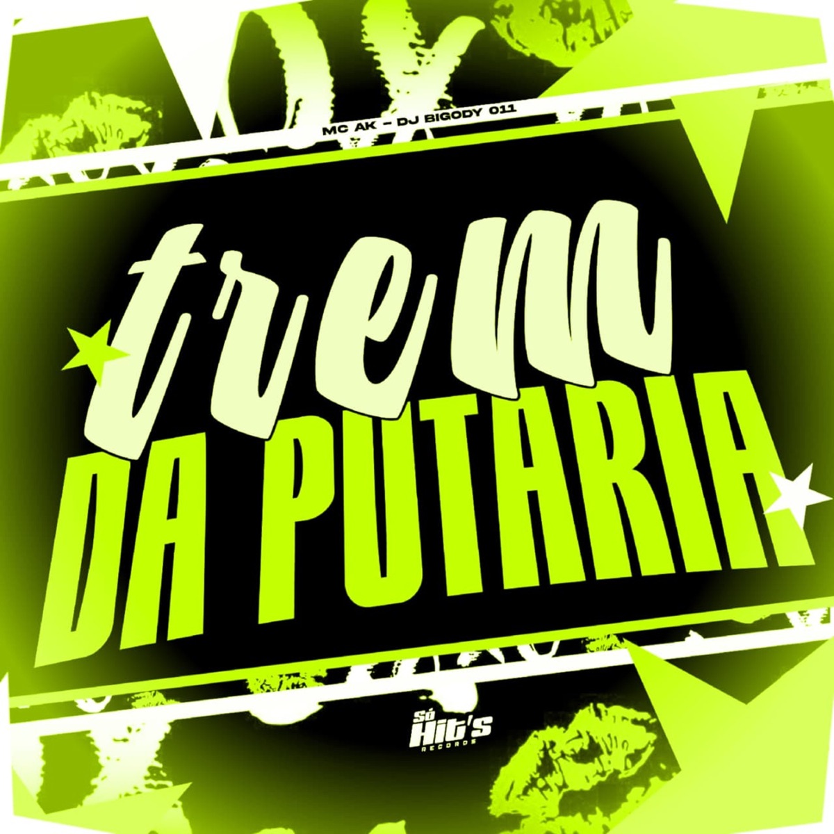 Trem da Putaria - Single by DJ BIGODY 011 & MC AK album cover