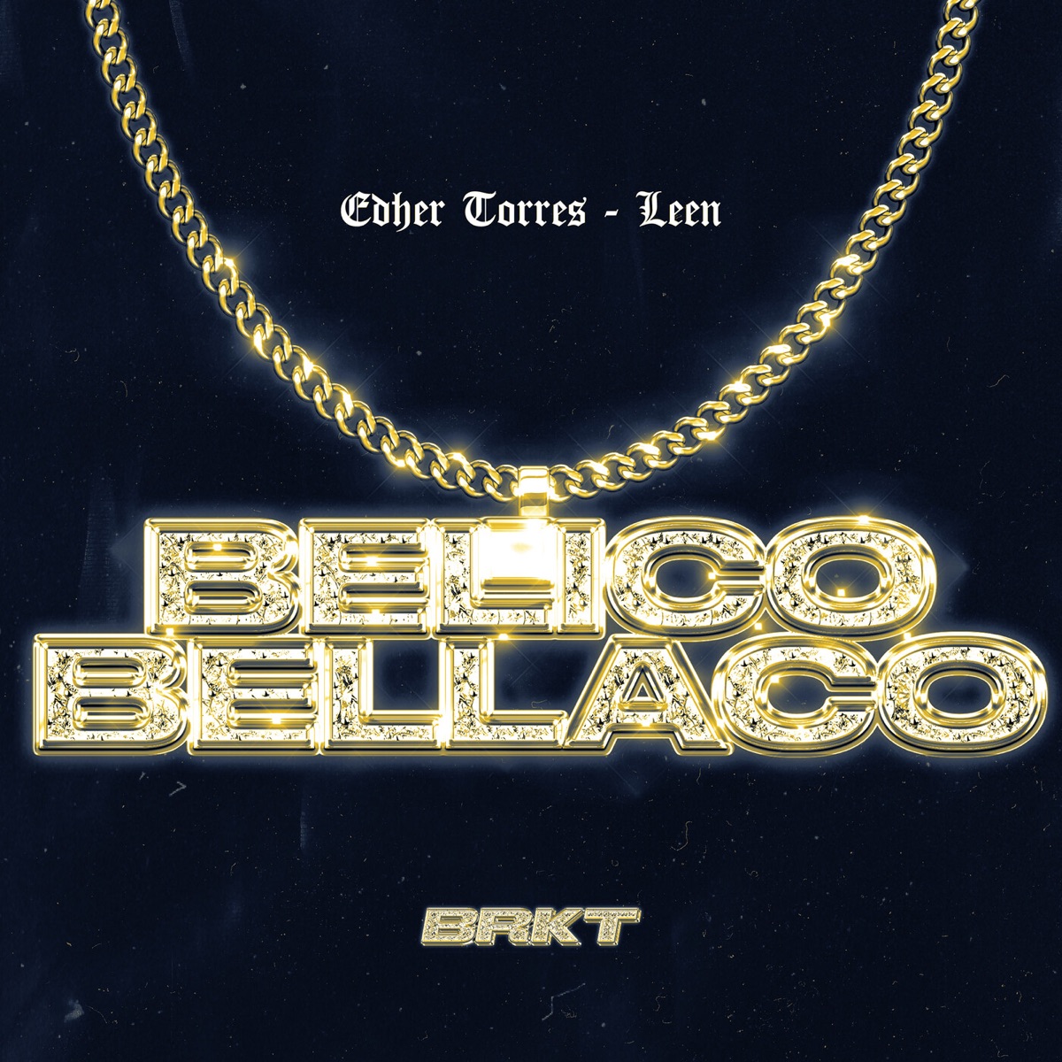 Belico Bellaco - Single by Edher Torres & Leen album cover