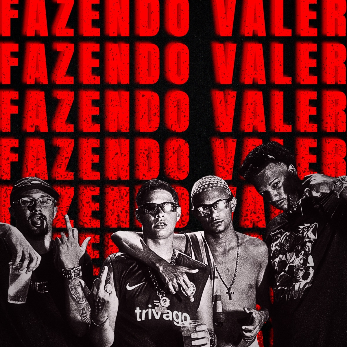 Fazendo Valer (feat. Big Dino) - Single by PIVETE, NK da Grota & Novato MC album cover