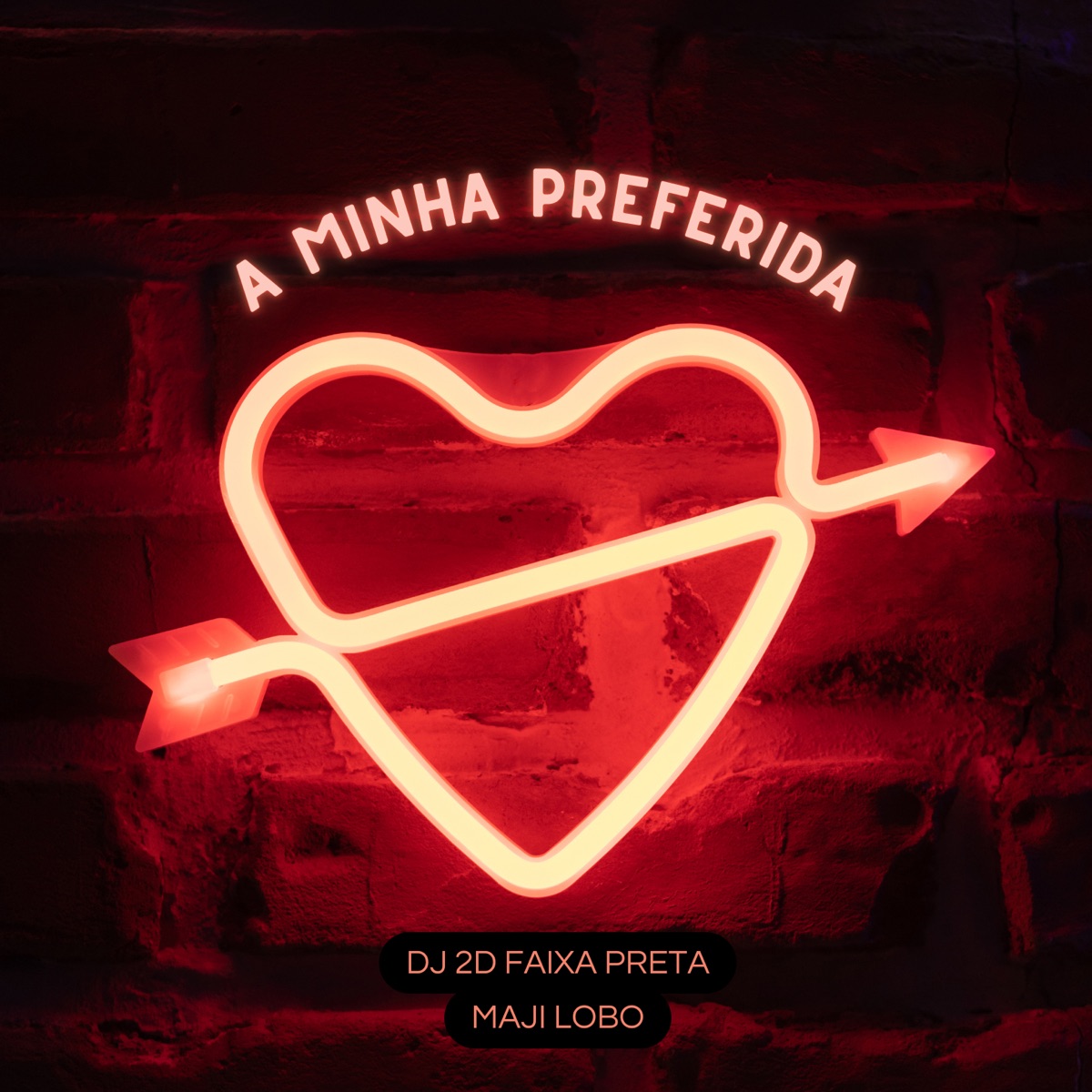 A Minha Preferida (feat. Maji Lobo) - Single by DJ 2D Faixa Preta album cover