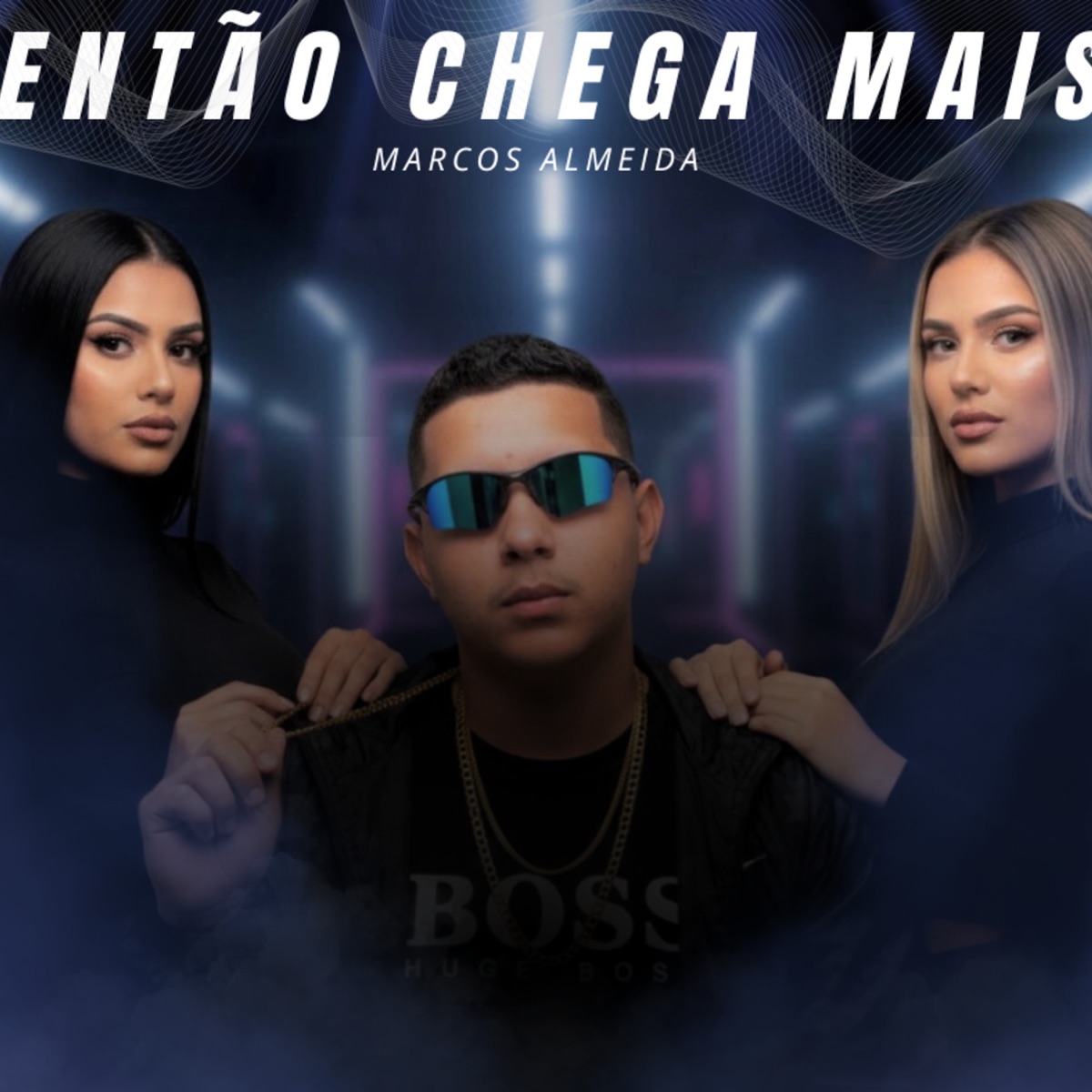 Então Chega Mais - Single by Marcos Almeida album cover