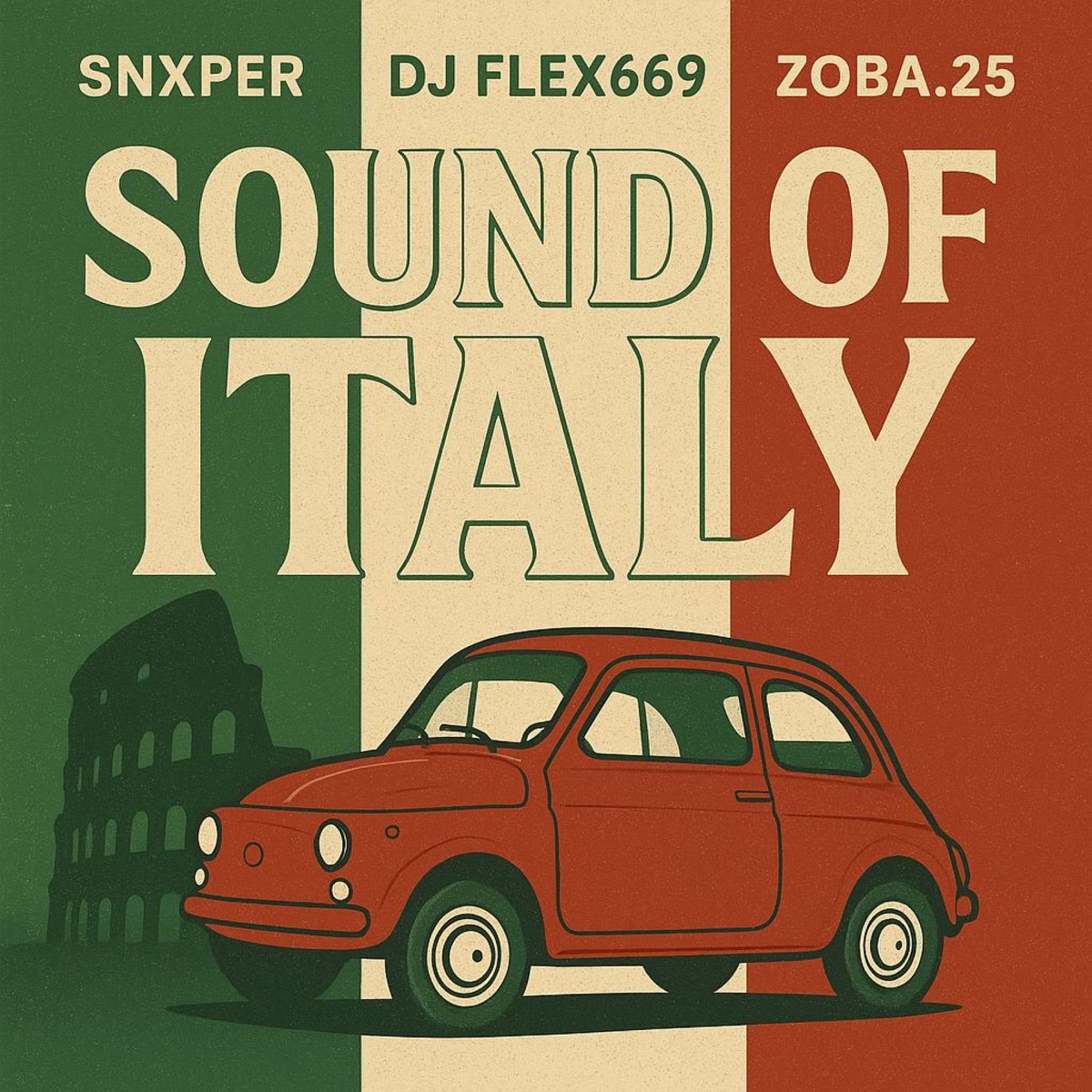 Sound of Italy (feat. DJ flex669 & ZOBA.25) - Single by Snxper album cover