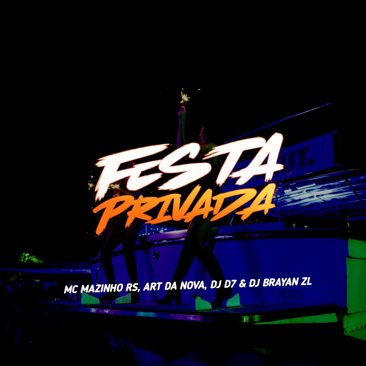 Festa Privada - Single by Mc Mazinho RS, DJ D7, Art Da Nova & DJ Brayan ZL album cover