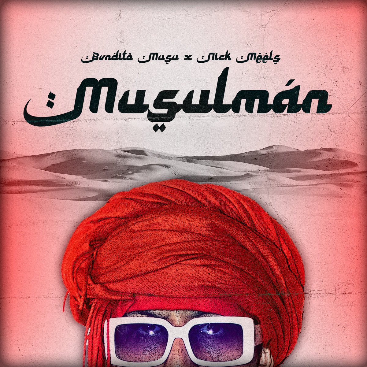 Musulman (feat. Nick Meels & Dyeckel) - Single by Bvndito Musu album cover