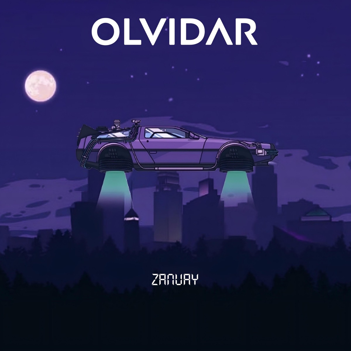 Olvidar - Single by Zanuay album cover