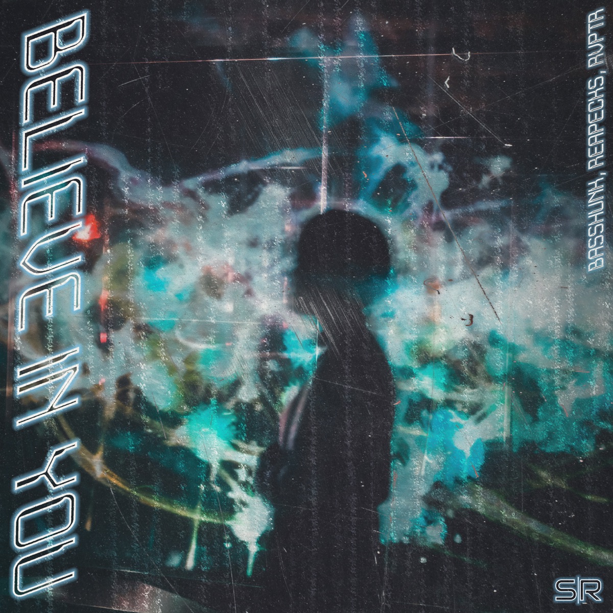Believe in You - Single by Basshunk, Reapecks & RVPTR album cover