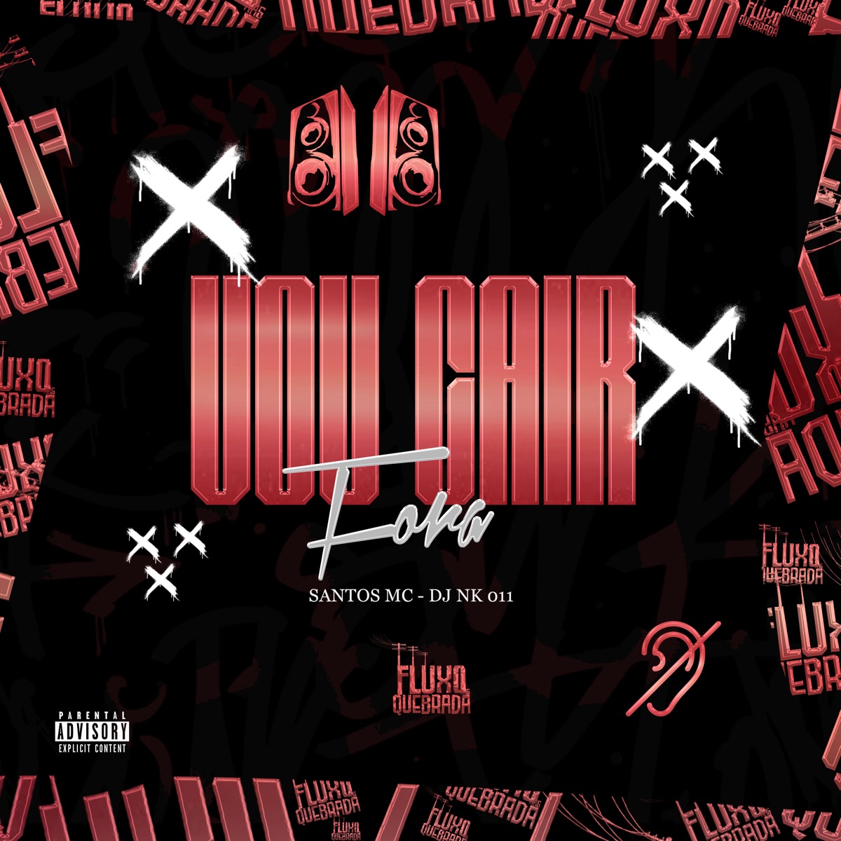 Vou Cair Fora - Single by DJ NK 011, Santos MC & Fluxo Nas Quebradas album cover