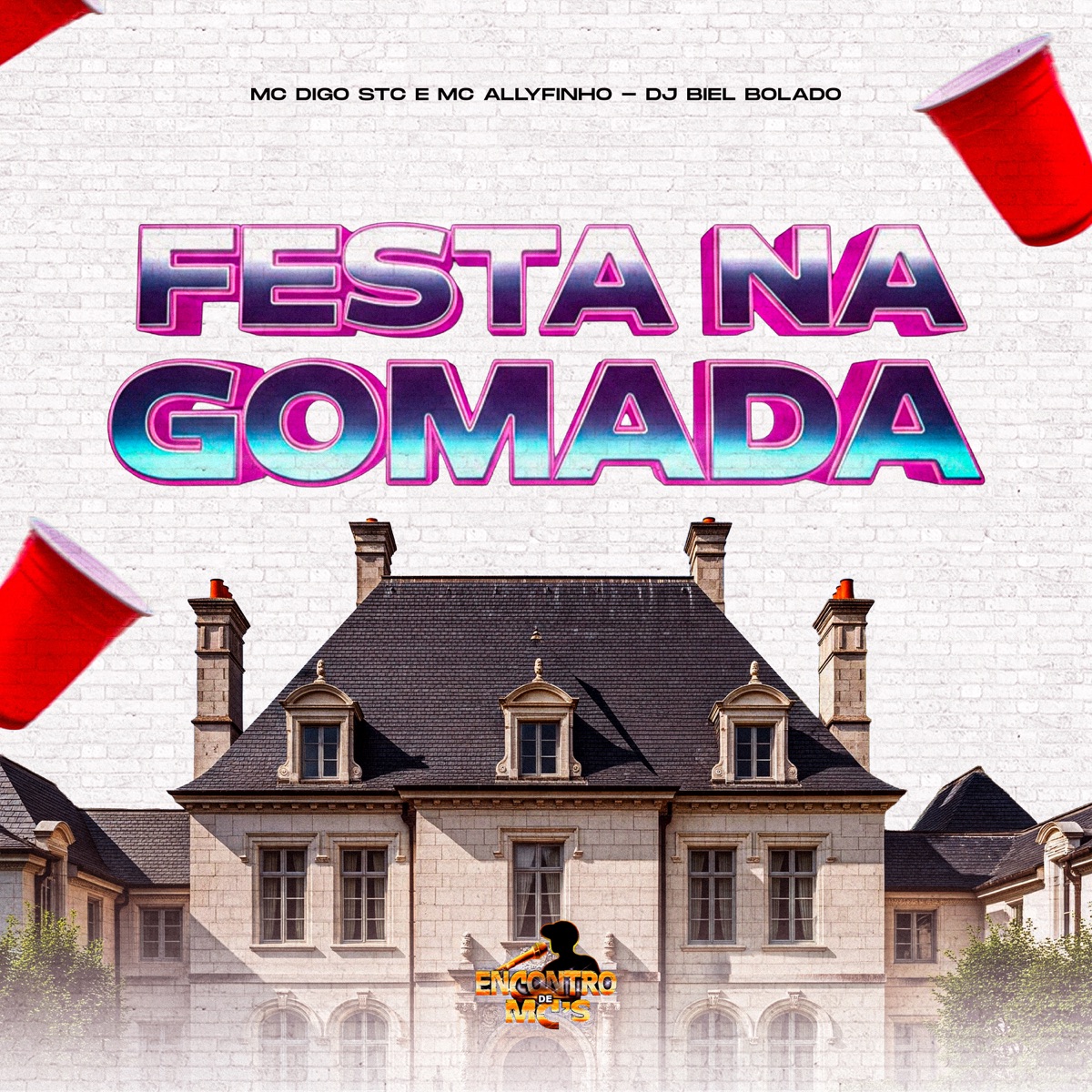 Festa na Gomada - Single by MC Digo STC & MC Allyfinho album cover