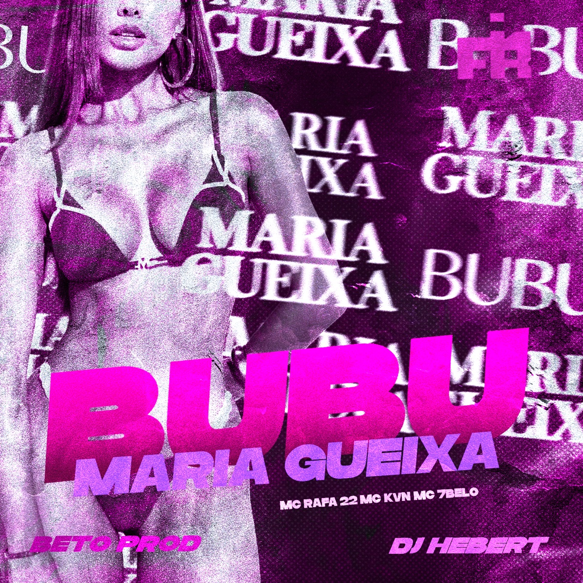 Da Bubu, Maria Gueixa (feat. Beto Prod & FIRMAH) - Single by DJ HEBERT, MC Rafa 22, Mc 7 Belo & Mc Kvn album cover