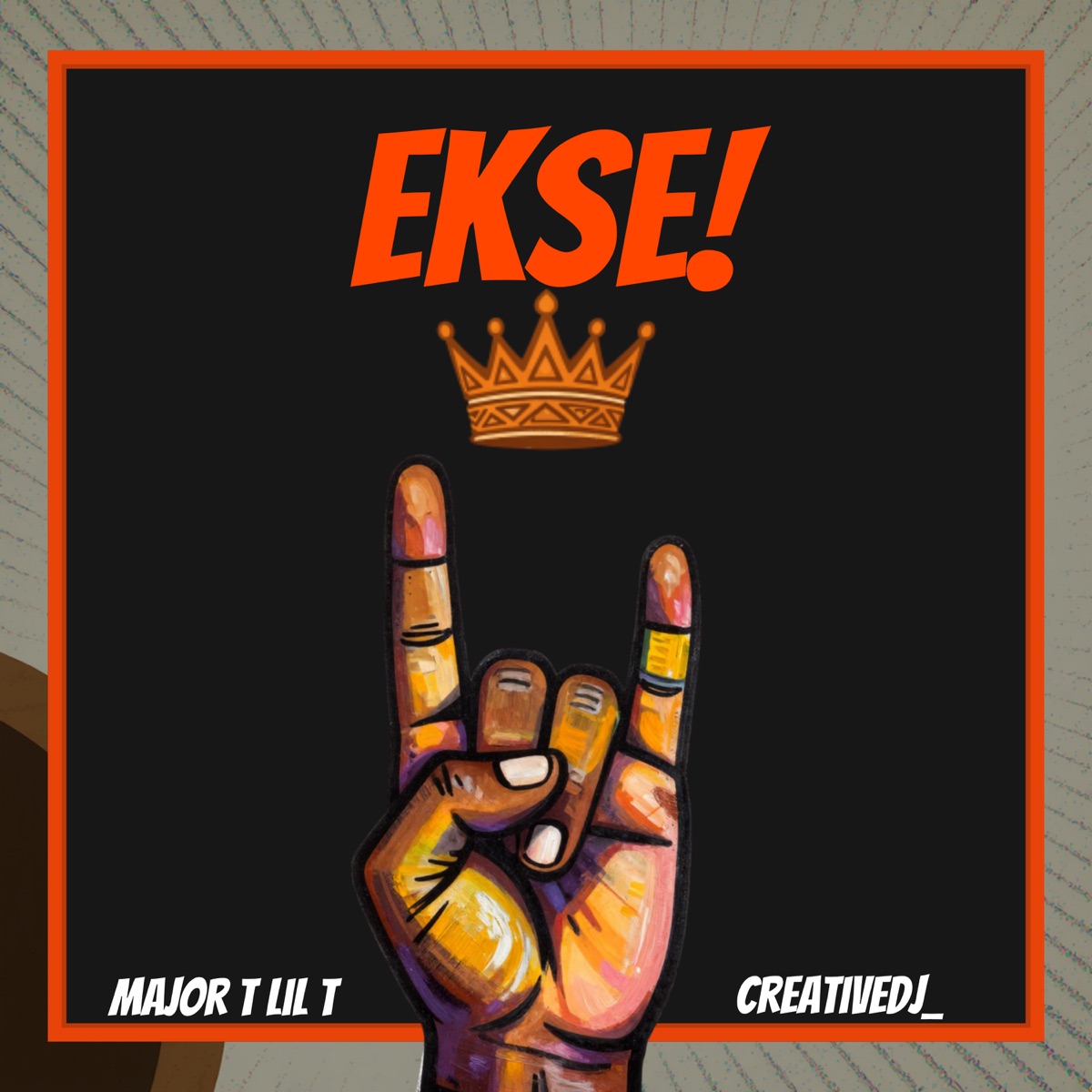 Ekse! - Single by Major T Lil T & creativedj_ album cover