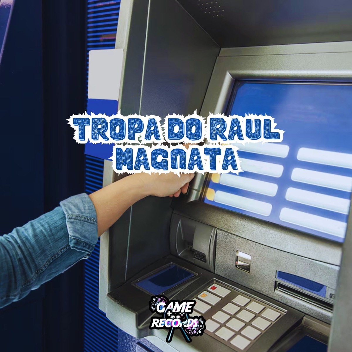 Tropa do Raul Magnata (feat. MC B7 & Game Records) - Single by DJ NK 011, MC Mauricio da V.I & Mc Chá Original album cover