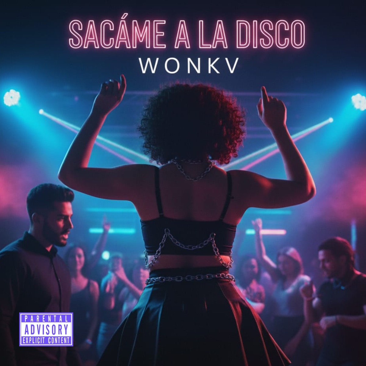 Sácame a la disco - Single by Wonkv album cover