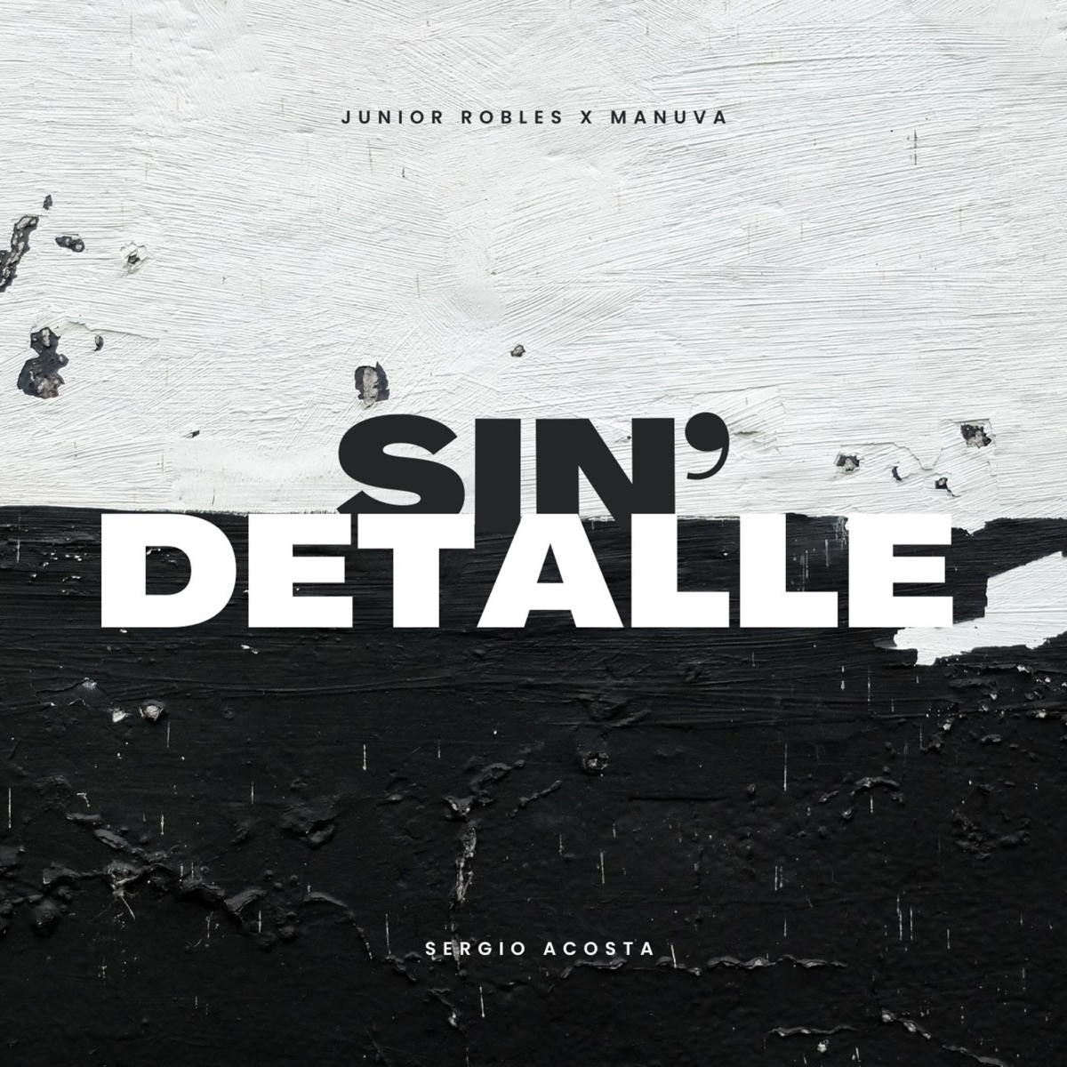 Sin Detalle - Single by Junior Robles, Manuva & Sergio Acosta album cover