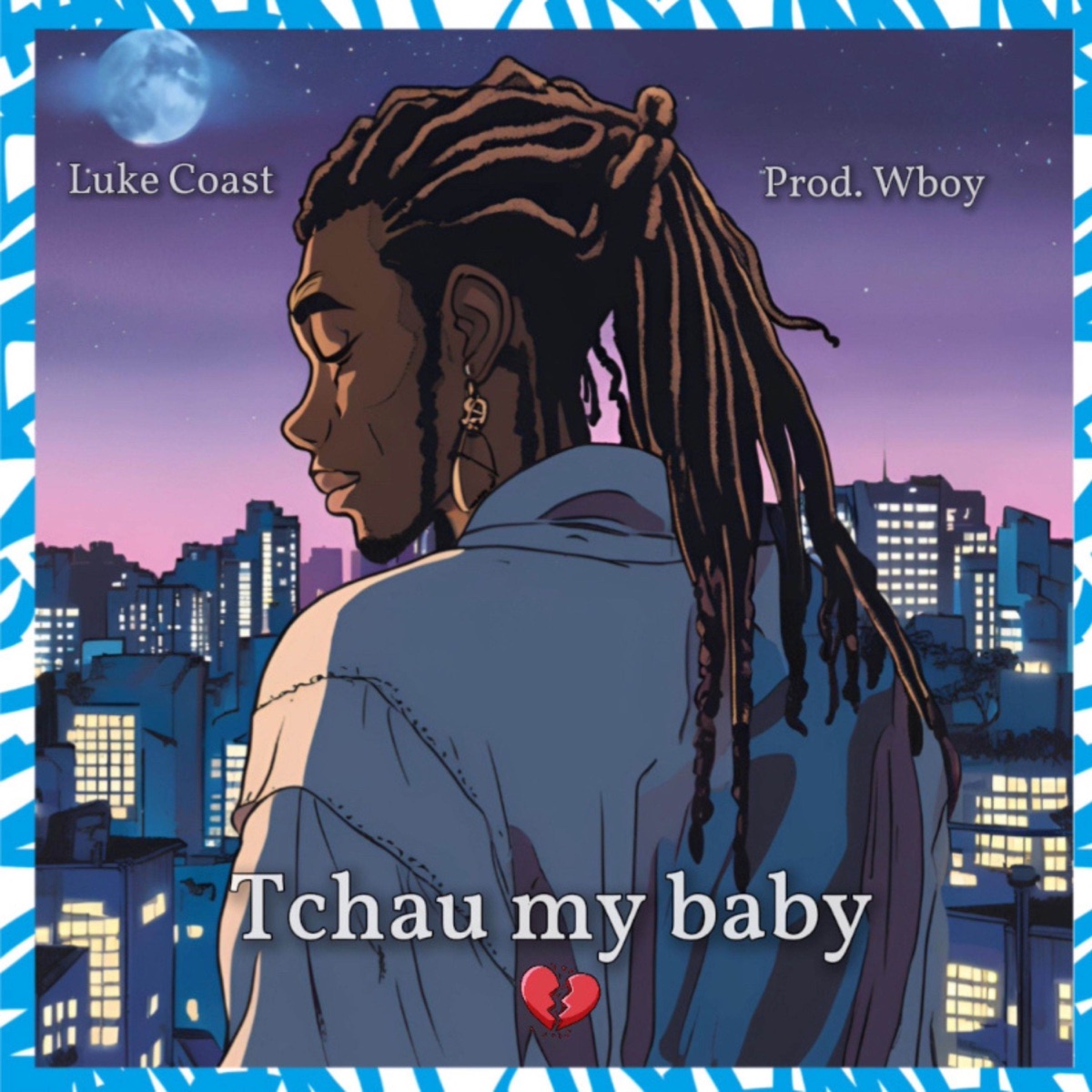 Tchau my Baby - Single by Luke Coast & WBoy album cover