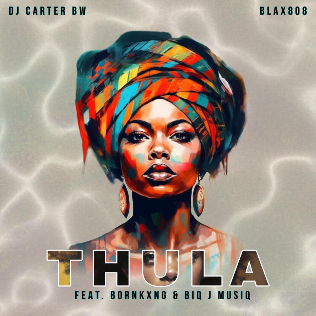 Thula (feat. Blax808, Born kxng & Biq J Musiq) - Single by DJ Carter BW album cover