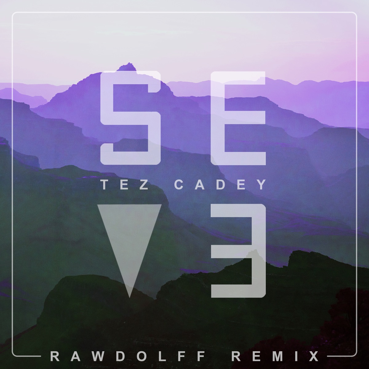 Seve (Remixes) - Single by Tez Cadey & Rawdolff album cover