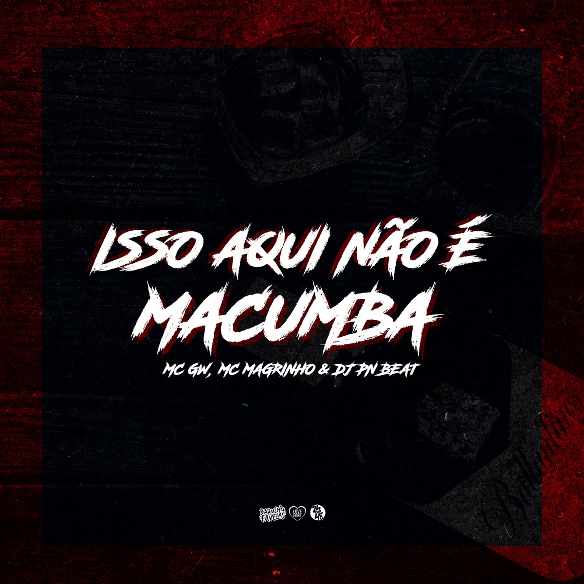 Isso Aqui Não É Macumba - Single by Dj Pn Beat, Mc Gw & Mc Magrinho album cover