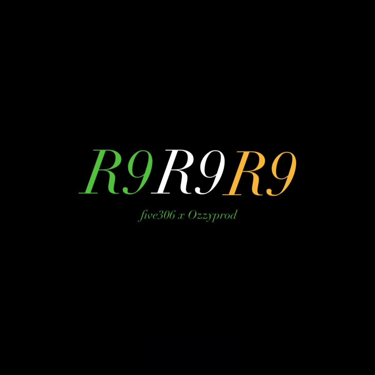 R9 - Single by FIVE306 & ozzyprod album cover