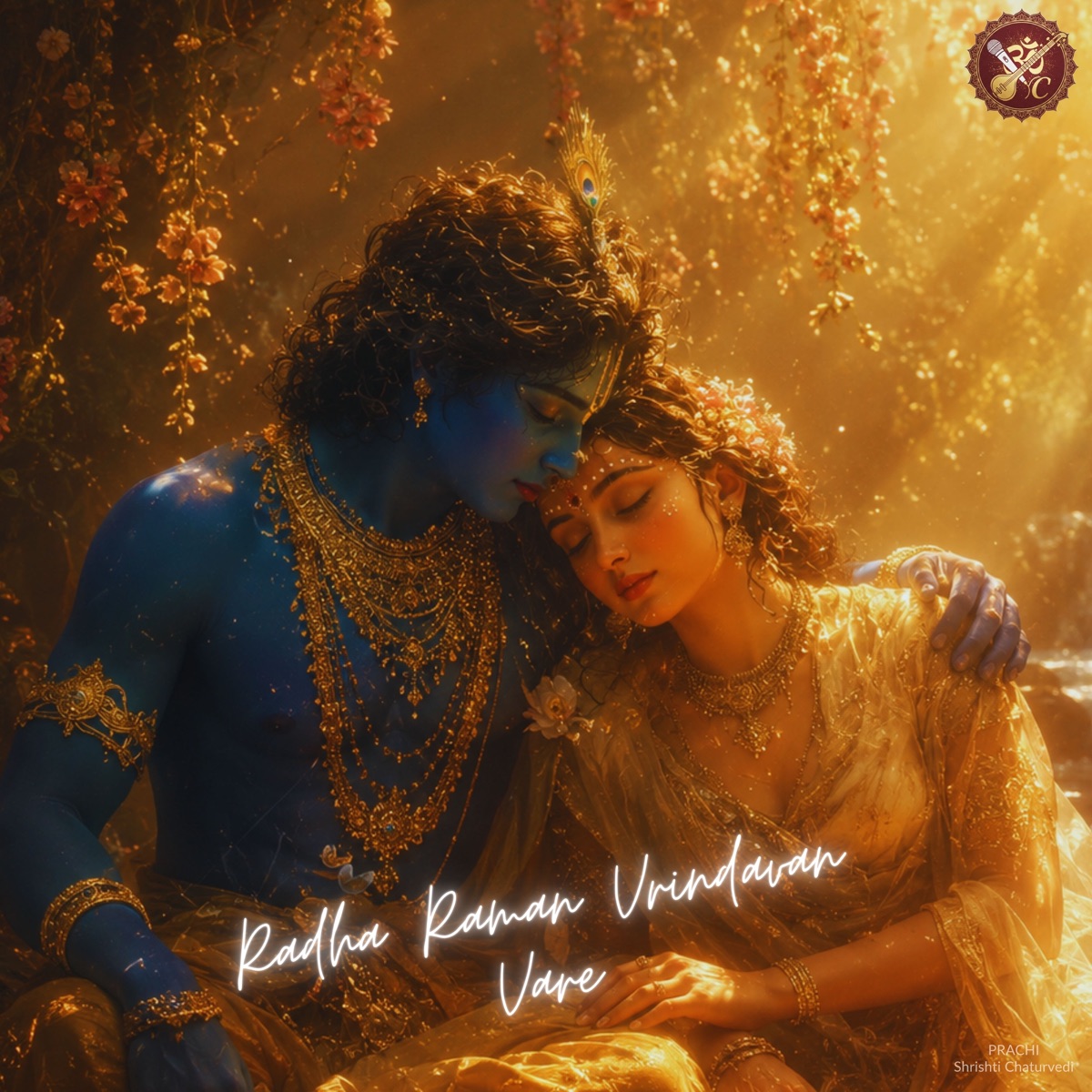 Radha Raman Vrindavan Vare - Single by Shrishti Chaturvedi & PRACHI album cover