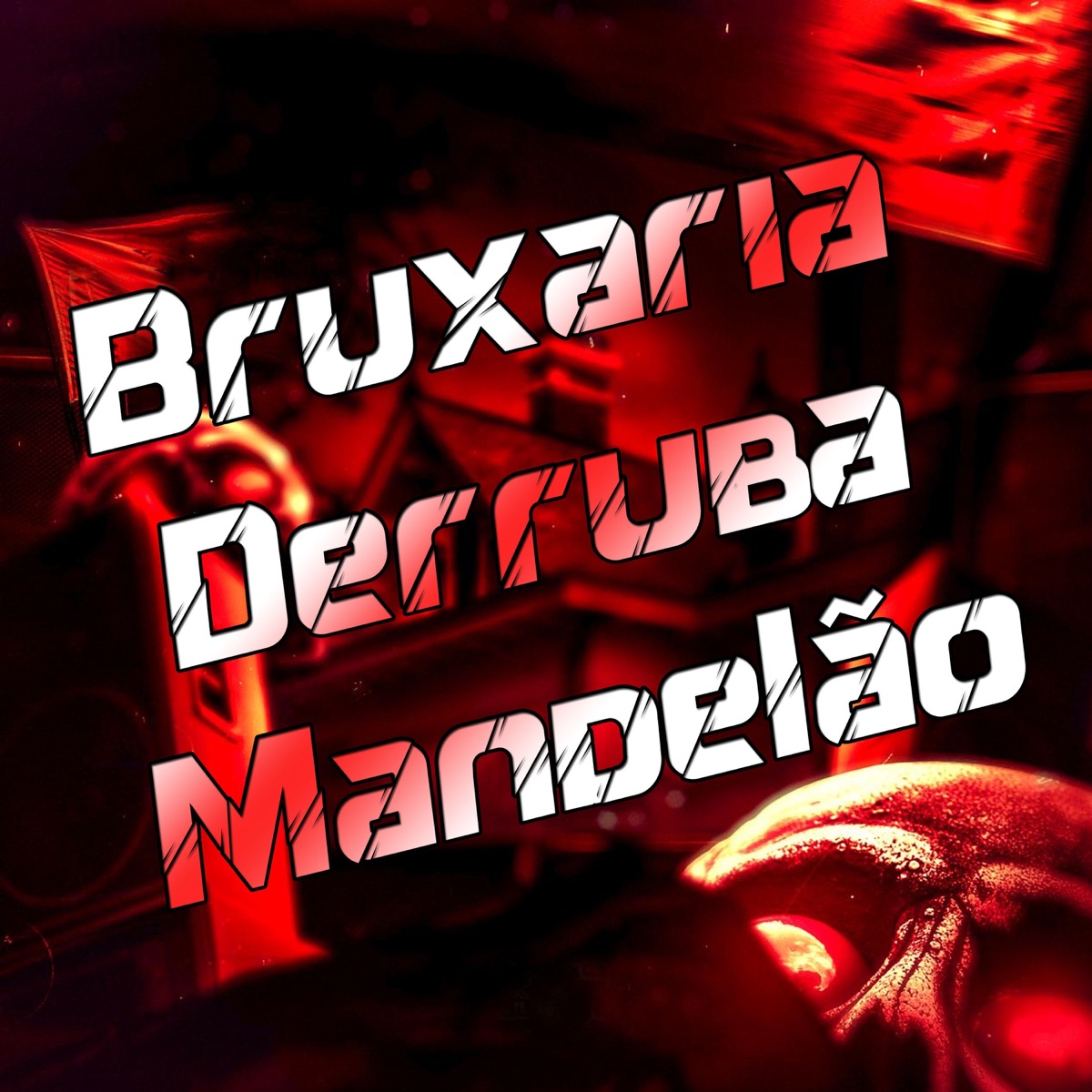 Bruxaria Derruba Mandelão - Single by Dj lk da VB & MC DAAV album cover