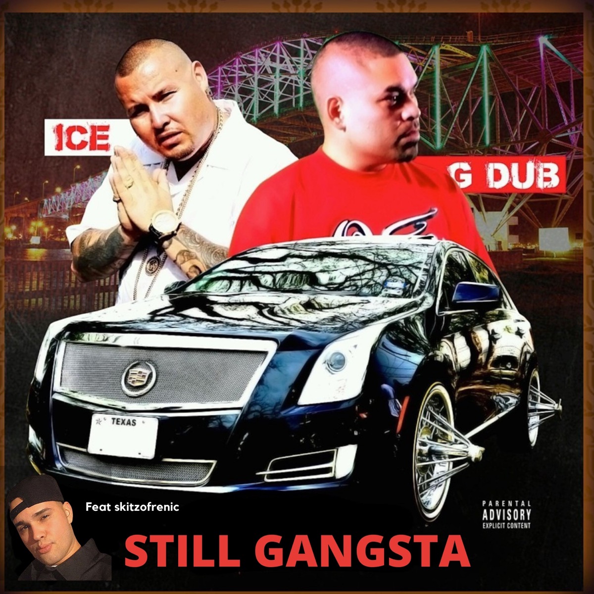 Still Gangsta (feat. Skitzofrenic) - Single by Ice & G-Dub album cover