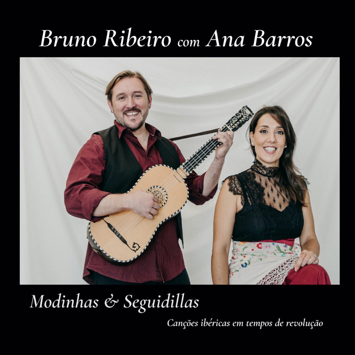 Modinhas & Seguidillas - Canções ibéricas em tempos de revolução (feat. Ana Barros) by Bruno Ribeiro album cover