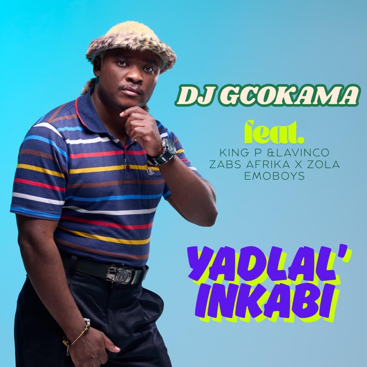 Yadlal'iNkabi (feat. King P, Lavinco, Zabs Afrika & Zola EmoBoys) - Single by Dj Gcokama album cover