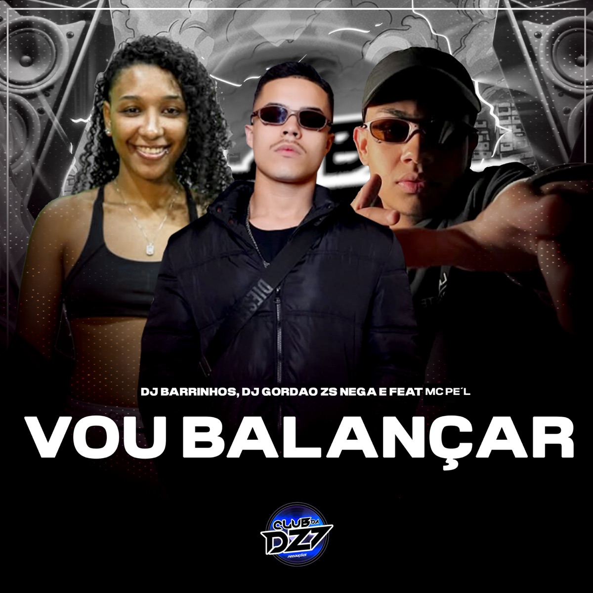 VOU BALANÇAR (feat. MC PE'L) - Single by Mc Nega, DJ Gordão Zs & DJ Barrinhos album cover